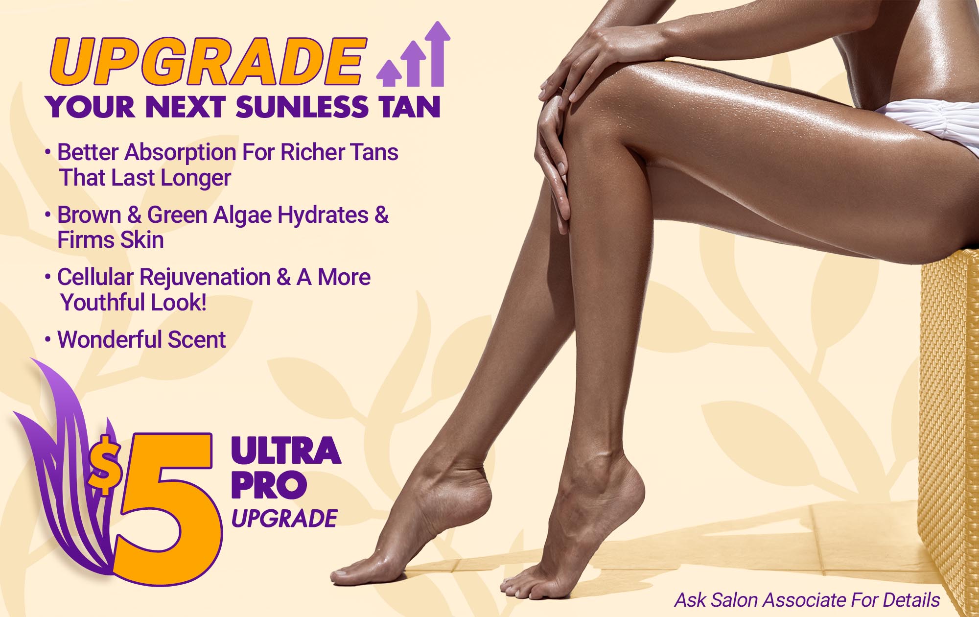 Upgrade Your Next Sunless Tan To Our Ultra Pro Upgrade For Only $5